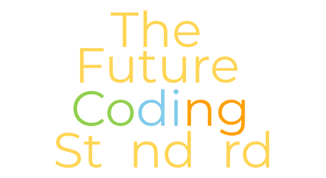 The Coding Future Standard